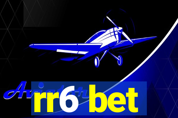 rr6 bet